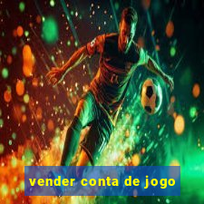 vender conta de jogo